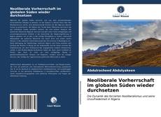 Neoliberale Vorherrschaft im globalen Süden wieder durchsetzen kitap kapağı