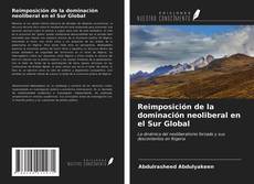 Portada del libro de Reimposición de la dominación neoliberal en el Sur Global