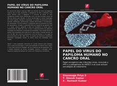 PAPEL DO VÍRUS DO PAPILOMA HUMANO NO CANCRO ORAL的封面