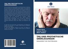 TMJ UND PROTHETISCHE ÜBERLEGUNGEN kitap kapağı