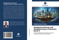 Stadtentwicklung und Stadtplanung in Kamerun Band 2 kitap kapağı