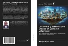 Обложка Desarrollo y planificación urbana en Camerún Volumen 2