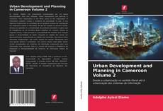 Bookcover of Urban Development and Planning in Cameroon Volume 2