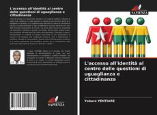 Copertina di L'accesso all'identità al centro delle questioni di uguaglianza e cittadinanza