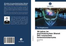 30 Jahre im psychiatrischen Dienst des russischen Innenministeriums kitap kapağı