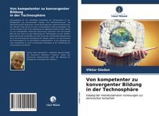 Von kompetenter zu konvergenter Bildung in der Technosphäre kitap kapağı