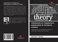 FORMATION OF THEORETICAL KNOWLEDGE IN TECHNICAL SCIENCE的封面