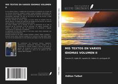 Bookcover of MIS TEXTOS EN VARIOS IDIOMAS VOLUMEN II