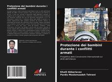 Protezione dei bambini durante i conflitti armati的封面