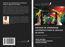 Bookcover of ENFOQUE DE APRENDIZAJE AUTOMÁTICO PARA EL ANÁLISIS DE DATOS