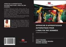 Couverture de APPROCHE D'APPRENTISSAGE AUTOMATIQUE POUR L'ANALYSE DES DONNÉES