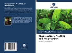 Copertina di Phytosanitäre Qualität von Heilpflanzen