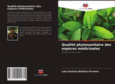 Couverture de Qualité phytosanitaire des espèces médicinales