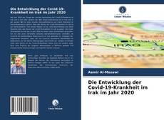 Die Entwicklung der Covid-19-Krankheit im Irak im Jahr 2020 kitap kapağı