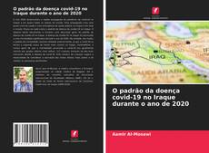 Copertina di O padrão da doença covid-19 no Iraque durante o ano de 2020