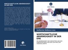 WIRTSCHAFTLICHE ABHÄNGIGKEIT IN DER EHE kitap kapağı