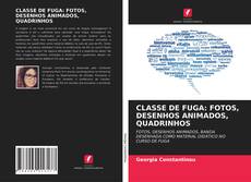 CLASSE DE FUGA: FOTOS, DESENHOS ANIMADOS, QUADRINHOS的封面
