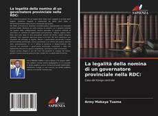 La legalità della nomina di un governatore provinciale nella RDC:的封面