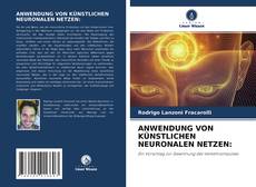 ANWENDUNG VON KÜNSTLICHEN NEURONALEN NETZEN: kitap kapağı