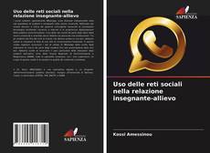 Uso delle reti sociali nella relazione insegnante-allievo的封面