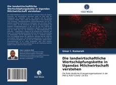 Die landwirtschaftliche Wertschöpfungskette in Ugandas Milchwirtschaft verstehen kitap kapağı