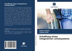 Schaffung eines integrativen schulsystems kitap kapağı