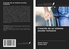 Creación de un sistema escolar inclusivo的封面