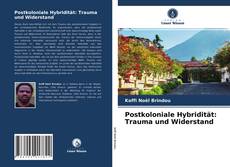 Postkoloniale Hybridität: Trauma und Widerstand kitap kapağı