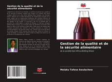 Couverture de Gestion de la qualité et de la sécurité alimentaire