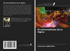 Buchcover von El universalismo de la lógica