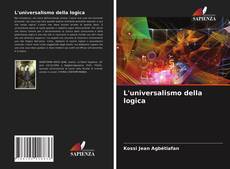 Copertina di L'universalismo della logica