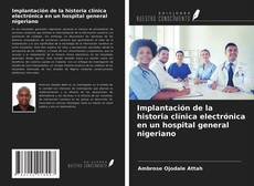 Buchcover von Implantación de la historia clínica electrónica en un hospital general nigeriano