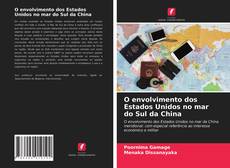 Bookcover of O envolvimento dos Estados Unidos no mar do Sul da China