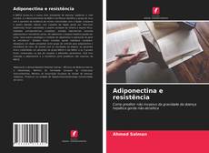 Adiponectina e resistência的封面
