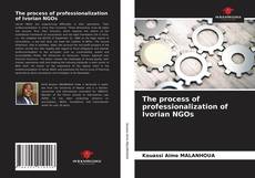 The process of professionalization of Ivorian NGOs的封面