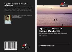 Copertina di I quattro romanzi di Bharati Mukherjee