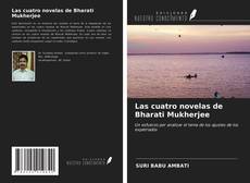 Buchcover von Las cuatro novelas de Bharati Mukherjee