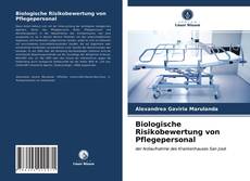 Biologische Risikobewertung von Pflegepersonal kitap kapağı