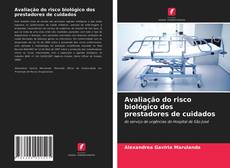 Bookcover of Avaliação do risco biológico dos prestadores de cuidados