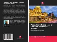 Portada del libro de Pesquisa Educacional e Tomada de Decisão Pública
