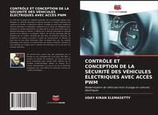 Couverture de CONTRÔLE ET CONCEPTION DE LA SÉCURITÉ DES VÉHICULES ÉLECTRIQUES AVEC ACCÈS PWM