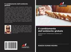 Copertina di Il cambiamento dell'ambiente globale