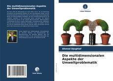 Die multidimensionalen Aspekte der Umweltproblematik kitap kapağı