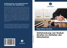 Portada del libro de Vollstreckung von Hudud-Strafen im Zeitalter der Okkultation