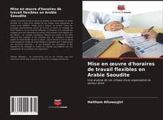 Couverture de Mise en œuvre d'horaires de travail flexibles en Arabie Saoudite