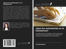 Buchcover von ¿Qué tan entretenida es la resistencia?