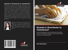 Copertina di Quanto è divertente la resistenza?