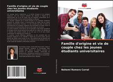 Borítókép a  Famille d'origine et vie de couple chez les jeunes étudiants universitaires - hoz