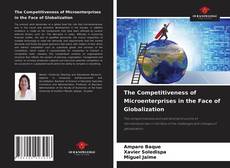 Bookcover of The Competitiveness of Microenterprises in the Face of Globalization