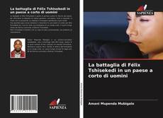 Copertina di La battaglia di Félix Tshisekedi in un paese a corto di uomini